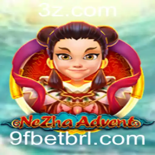 NeZhaAdvent: Explorando o Novo Fenômeno dos Jogos com 9fbet